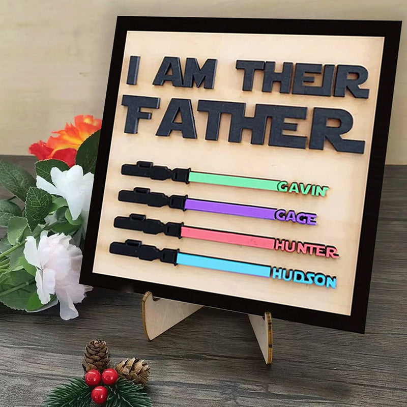 I Am Their Father Sign Father's Day Gift Lightsaber Gift Personalized Gift For Dad