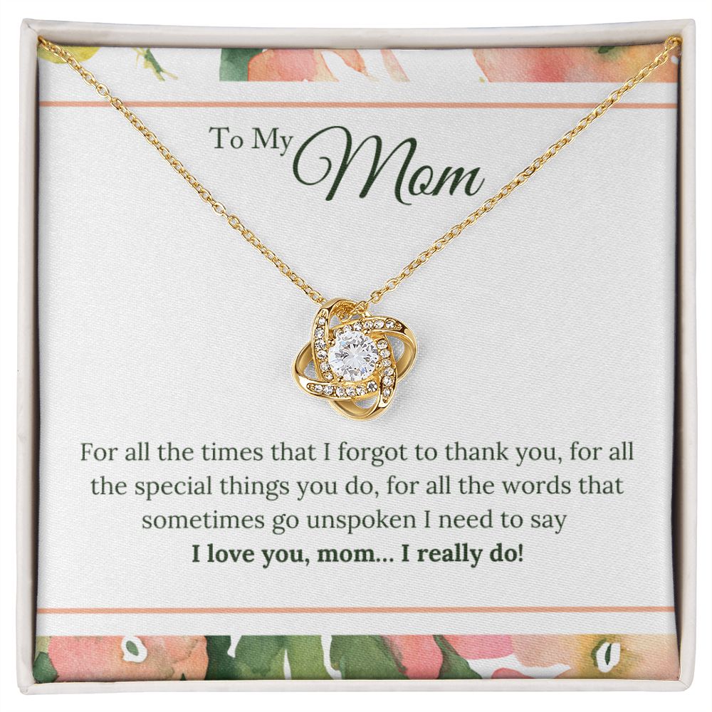 I LOVE YOU MOM I REALLY DO LOVE KNOT NECKLACE