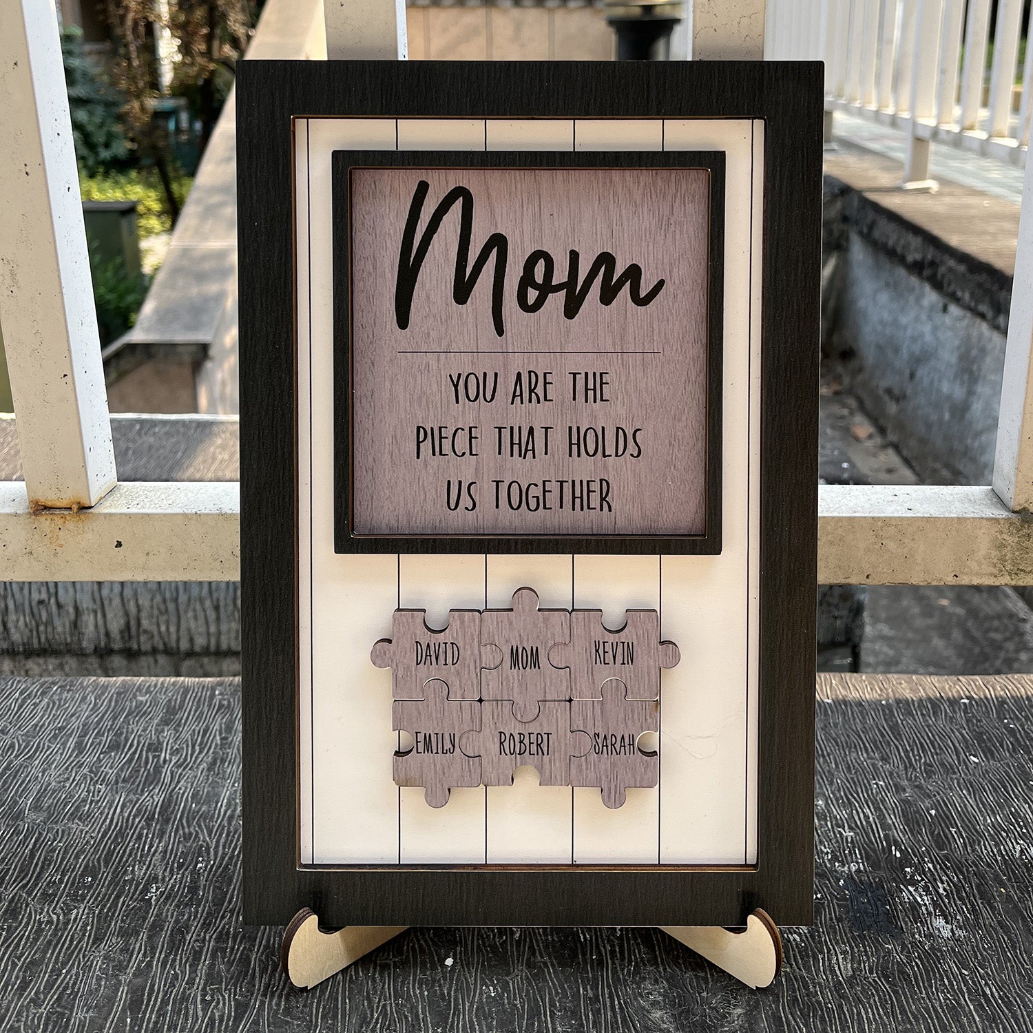 Mom You Are The Piece That Hold Us Toghter Puzzles Sign