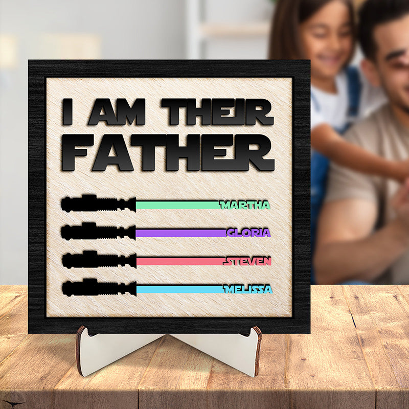 I Am Their Father Sign Father's Day Gift Lightsaber Gift Personalized Gift For Dad